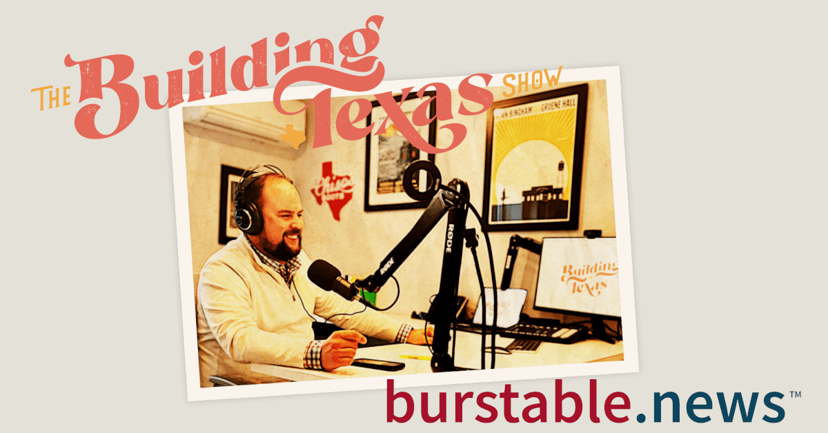 The Building Texas Show Partners with Burstable.news™ to Enhance Texas Business News Coverage