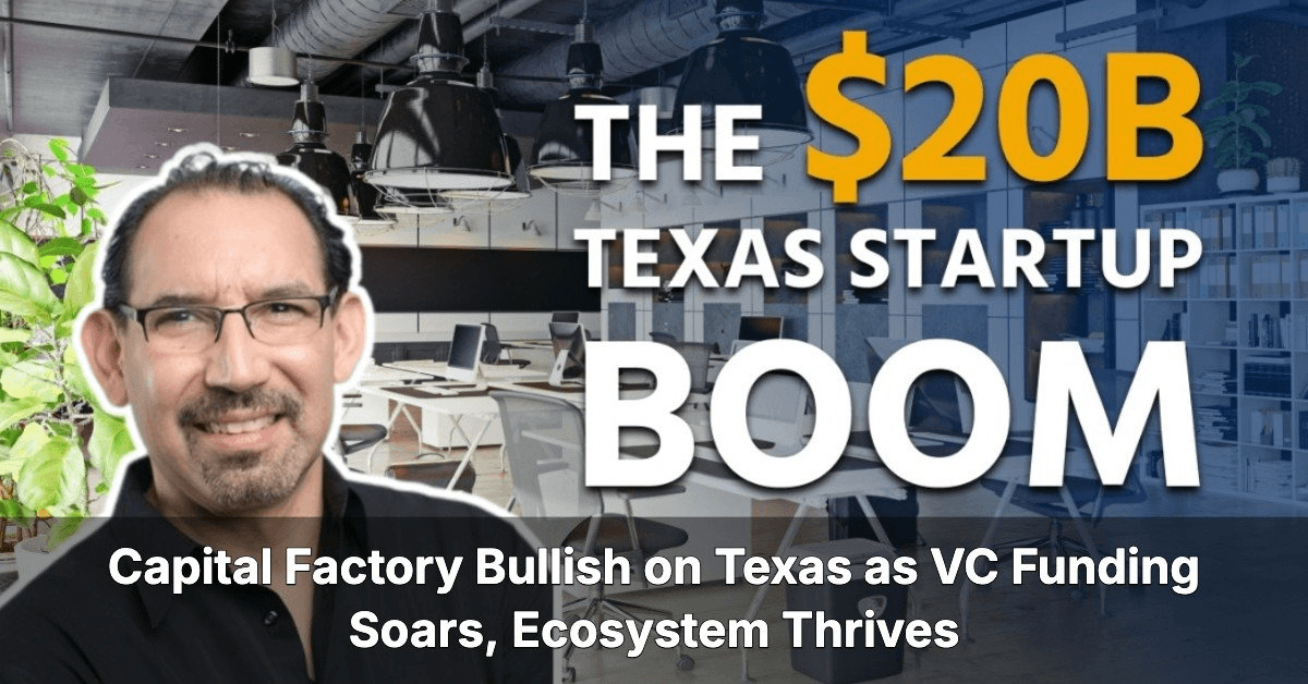 Texas Venture Capital Hits Record $20 Billion in 2025, Fueled by Space, Energy, and Healthcare Innovation