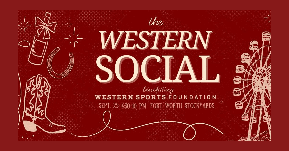 Western Sports Foundation Announces the Western Social: A Celebration of Community, Culture and Giving to Benefit Rodeo Athletes