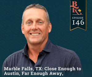 Marble Falls, TX: Close Enough to Austin, Far Enough Away | Building Texas Show