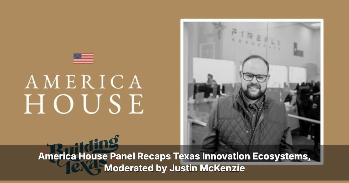 Texas Innovation Leaders Highlight Collaborative Advantage at Capitol Panel