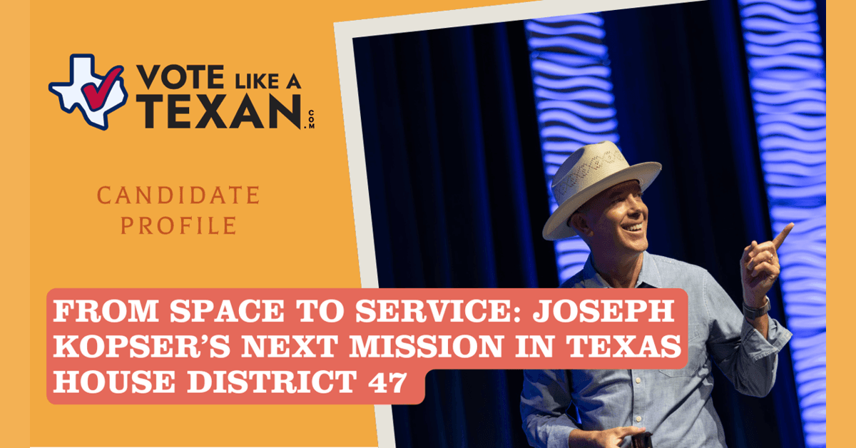 Joseph Kopser Announces 2026 Run for Texas House District 47, Emphasizing Jobs, Education, and Space Workforce Development