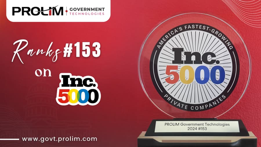 PROLIM Government Technologies Ranks 153rd on 2024 Inc. 5000 List, Highlighting Growth and Innovation in Texas